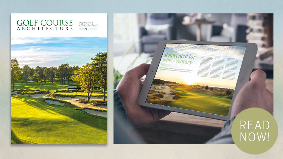 The January 2025 issue of Golf Course Architecture is out now!